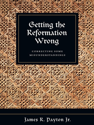 cover image of Getting the Reformation Wrong